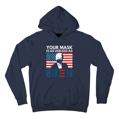 Your Mask Is As Useless as Biden Anti Biden Sucks Political Hoodie