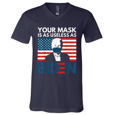 Your Mask Is As Useless as Biden Anti Biden Sucks Political V-Neck T-Shirt