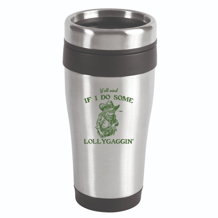 YAll Mind If I Do Some Lollygagging Funny Cowboy Frog 16oz Travel Tumbler