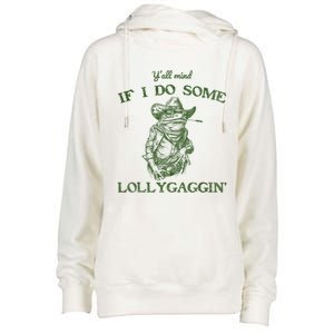 YAll Mind If I Do Some Lollygagging Funny Cowboy Frog Womens Funnel Neck Pullover Hood