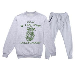 YAll Mind If I Do Some Lollygagging Funny Cowboy Frog Premium Crewneck Sweatsuit Set