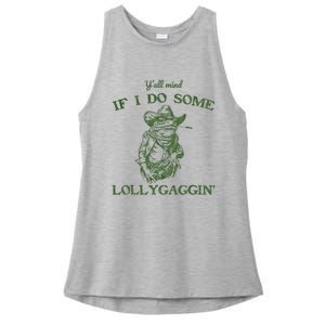 YAll Mind If I Do Some Lollygagging Funny Cowboy Frog Ladies PosiCharge Tri-Blend Wicking Tank