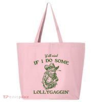 YAll Mind If I Do Some Lollygagging Funny Cowboy Frog 25L Jumbo Tote