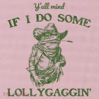 YAll Mind If I Do Some Lollygagging Funny Cowboy Frog 25L Jumbo Tote