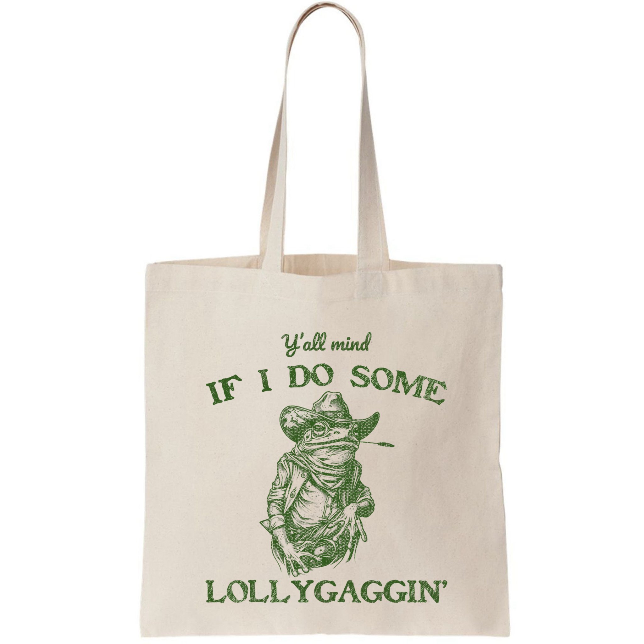 YAll Mind If I Do Some Lollygagging Funny Cowboy Frog Bag