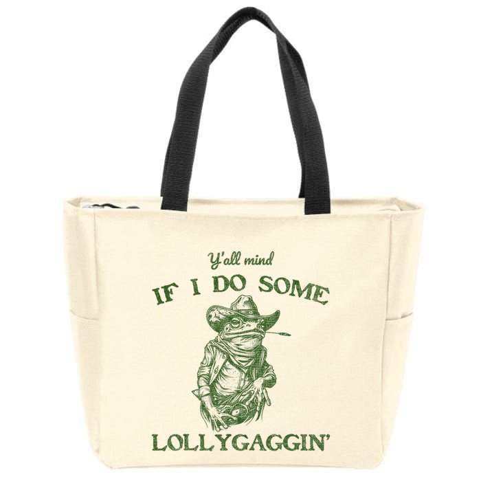 YAll Mind If I Do Some Lollygagging Funny Cowboy Frog Zip Tote Bag