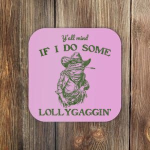 YAll Mind If I Do Some Lollygagging Funny Cowboy Frog Coaster