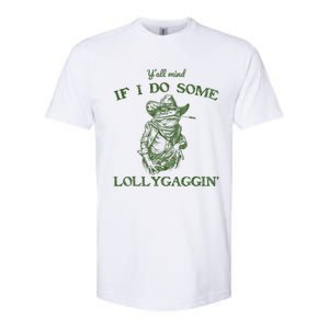 YAll Mind If I Do Some Lollygagging Funny Cowboy Frog Softstyle CVC T-Shirt