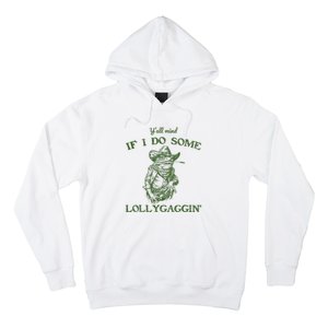 YAll Mind If I Do Some Lollygagging Funny Cowboy Frog Hoodie