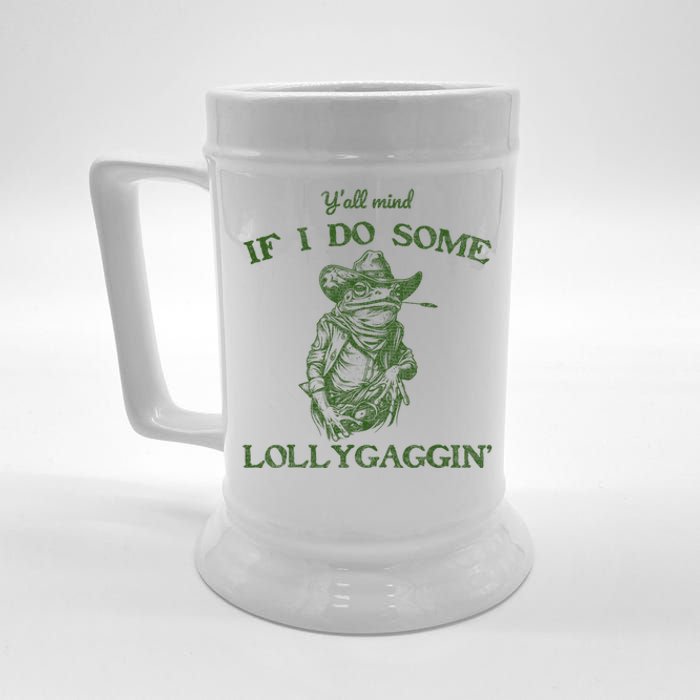 YAll Mind If I Do Some Lollygagging Funny Cowboy Frog Beer Stein