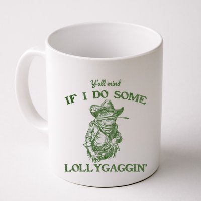 YAll Mind If I Do Some Lollygagging Funny Cowboy Frog Mug