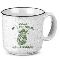 YAll Mind If I Do Some Lollygagging Funny Cowboy Frog 15oz Campfire Ceramic Mug