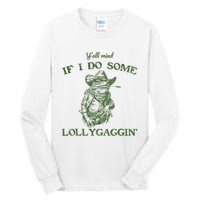 YAll Mind If I Do Some Lollygagging Funny Cowboy Frog Tall Long Sleeve T-Shirt