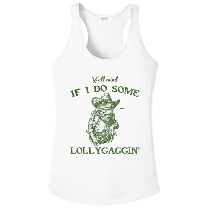 YAll Mind If I Do Some Lollygagging Funny Cowboy Frog Ladies PosiCharge Competitor Racerback Tank