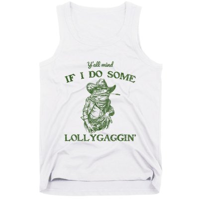 YAll Mind If I Do Some Lollygagging Funny Cowboy Frog Tank Top