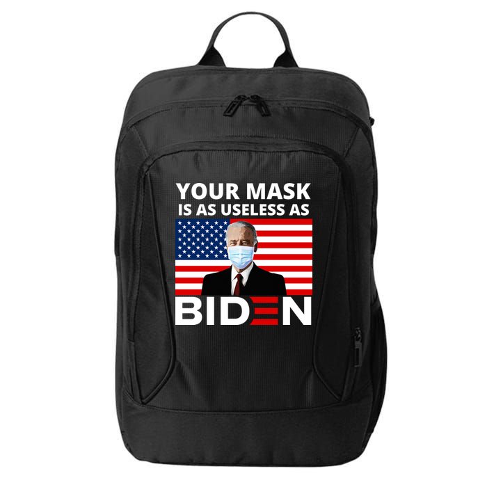 Your Mask Is As Useless As Biden Funny City Backpack