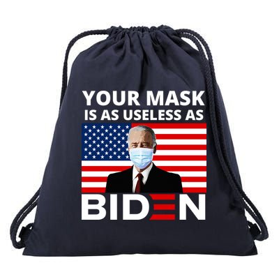 Your Mask Is As Useless As Biden Funny Drawstring Bag