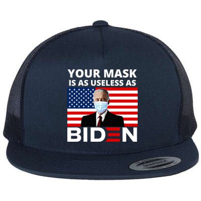 Your Mask Is As Useless As Biden Funny Flatbill Hat