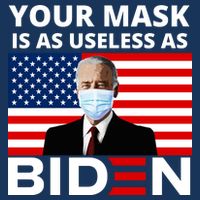 Your Mask Is As Useless As Biden Funny Flat Bill Trucker Hat