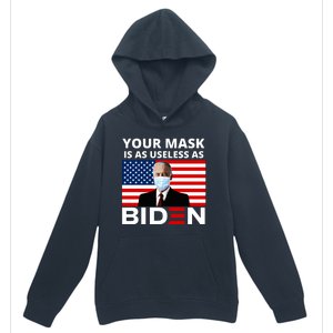 Your Mask Is As Useless As Biden Funny Urban Pullover Hoodie