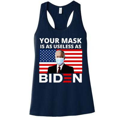 Your Mask Is As Useless As Biden Funny Womens Tank Top