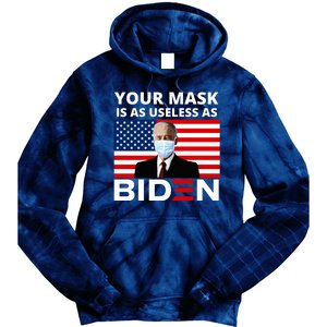 Your Mask Is As Useless As Biden Funny Tie Dye Hoodie