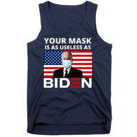 Your Mask Is As Useless As Biden Funny Tank Top