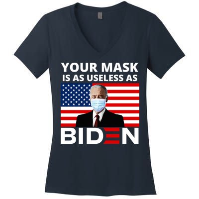 Your Mask Is As Useless As Biden Funny Women's V-Neck T-Shirt