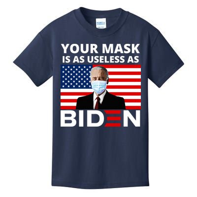 Your Mask Is As Useless As Biden Funny Kids T-Shirt