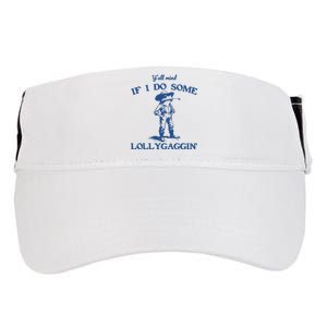 Yall Mind If I Do Some Lollygagging Cowboy Frog Adult Drive Performance Visor