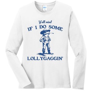 Yall Mind If I Do Some Lollygagging Cowboy Frog Ladies Long Sleeve Shirt