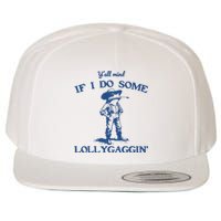 Yall Mind If I Do Some Lollygagging Cowboy Frog Wool Snapback Cap