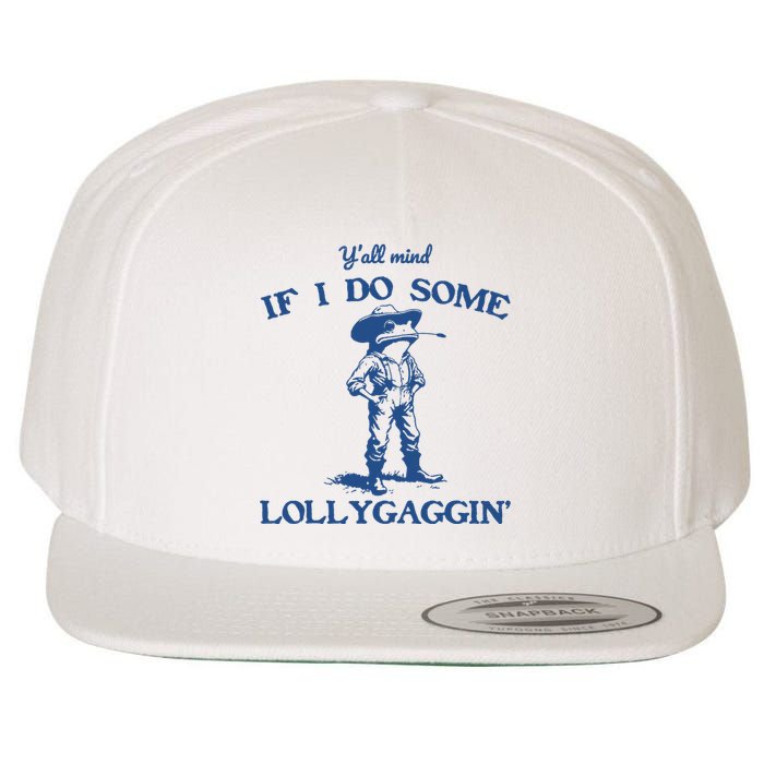 Yall Mind If I Do Some Lollygagging Cowboy Frog Wool Snapback Cap