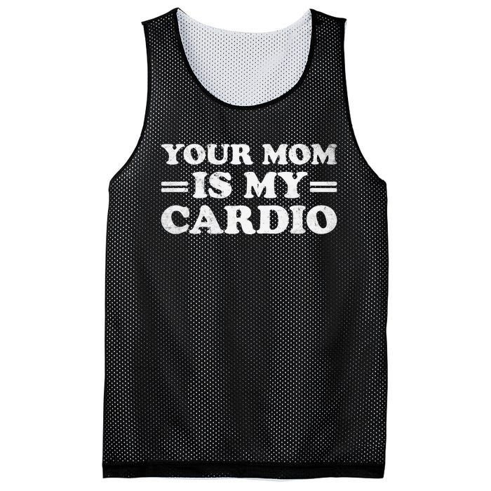 Your Mom Is My Cardio Funny Saying Mesh Reversible Basketball Jersey Tank