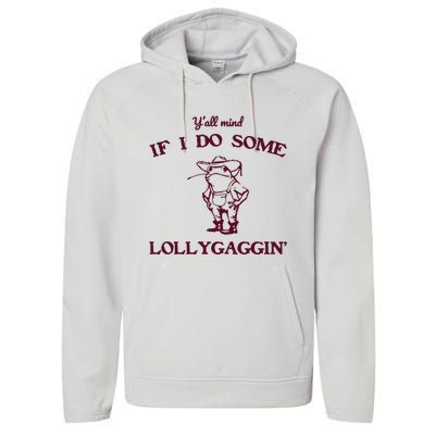 Yall Mind If I Do Some Lollygaggin Funny Frog Performance Fleece Hoodie