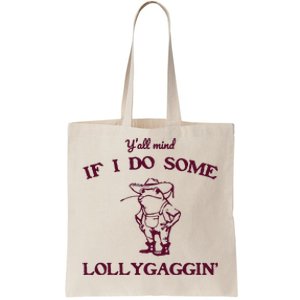 Yall Mind If I Do Some Lollygaggin Funny Frog Tote Bag