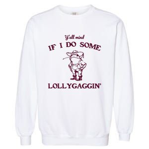 Yall Mind If I Do Some Lollygaggin Funny Frog Garment-Dyed Sweatshirt