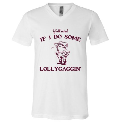 Yall Mind If I Do Some Lollygaggin Funny Frog V-Neck T-Shirt