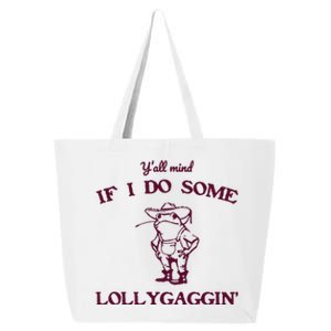 Yall Mind If I Do Some Lollygaggin Funny Frog 25L Jumbo Tote