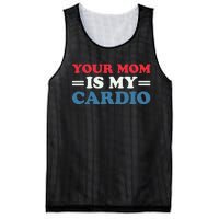 Your Mom Is My Cardio Funny Saying mother's day Mesh Reversible Basketball Jersey Tank