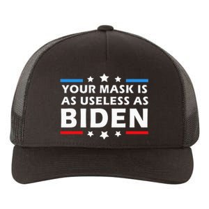 Your Mask Is As Useless As Joe Biden Sucks Funny Political  Yupoong Adult 5-Panel Trucker Hat