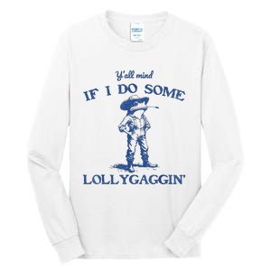 YAll Mind If I Do Some Lollygagging Cowboy Frog Tall Long Sleeve T-Shirt