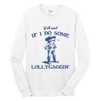 YAll Mind If I Do Some Lollygagging Cowboy Frog Tall Long Sleeve T-Shirt