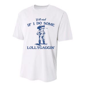 YAll Mind If I Do Some Lollygagging Cowboy Frog Performance Sprint T-Shirt