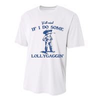 YAll Mind If I Do Some Lollygagging Cowboy Frog Performance Sprint T-Shirt