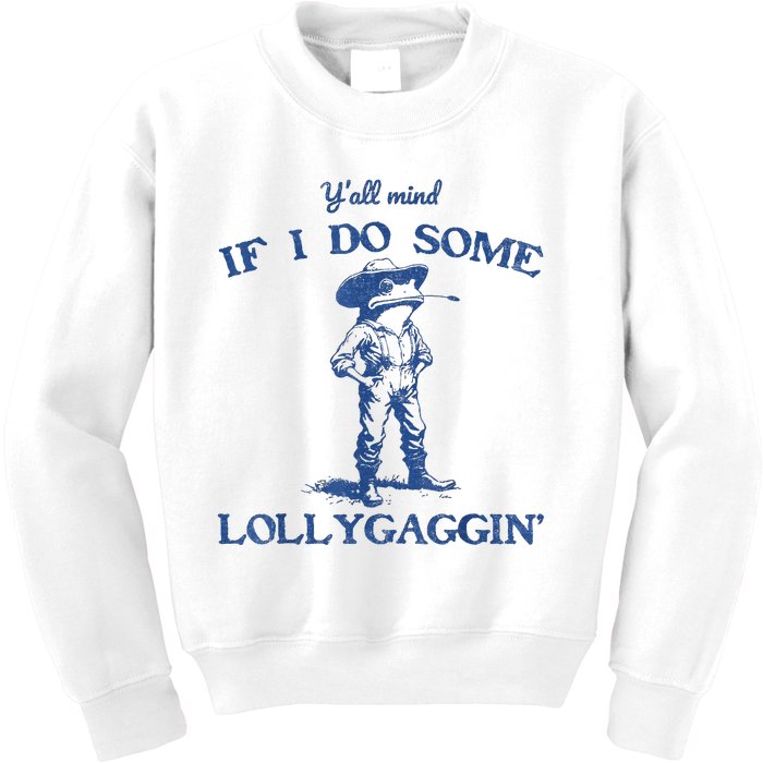 YAll Mind If I Do Some Lollygagging Cowboy Frog Kids Sweatshirt