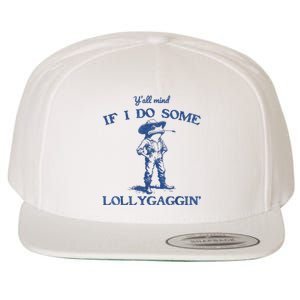 YAll Mind If I Do Some Lollygagging Cowboy Frog Wool Snapback Cap