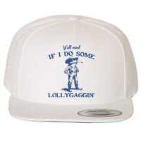 YAll Mind If I Do Some Lollygagging Cowboy Frog Wool Snapback Cap