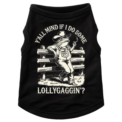 Yall Mind If I Do Some Lollygagging Cowboy Western Frog Doggie Tank