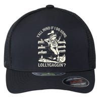 Yall Mind If I Do Some Lollygagging Cowboy Western Frog Flexfit Unipanel Trucker Cap